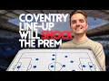 Coventry City Tactical Analysis - Can the Sky Blues shock the Premier League