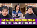 Download Lagu LIVE OMA GALA HARI INI PENUH BAHAGIA❗OMA SEBUT FUJI AKAN SEGERA PULANG‼️