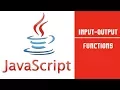 Java Script Input-Output Functions Lecture 6