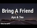 Download Lagu Ayo & Teo - Bring A Friend s