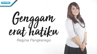 Download Genggam Erat Hatiku - Regina Pangkerego (with lyric) MP3