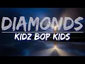Download Lagu KIDZ BOP Kids -Diamonds (Lyrics) - Full Audio, 4k Video