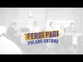 Download Lagu Pergi Pagi Pulang Untung | Full episode