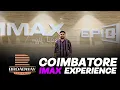 BROADWAY Cinemas Coimbatore IMAX Experience Reeload Media