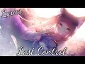 Download Lagu 「Nightcore」Lost Control - Alan Walker ft. Sorana ♪♪ (Lyrics)