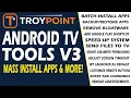 Android TV Tools V3 - Mass Install Apps Remove Bloatware Backup Restore More