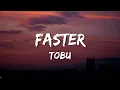 Lagu Tobu - Faster (Lyrics) | Catchy EDM Song