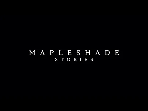 Mapleshade Stories - Trailer 1