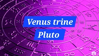 Venus trine Pluto synastry aspect Synastryvenus