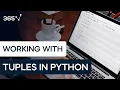Working with Tuples in Python