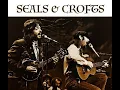 Lagu Seals And Crofts  / First Love