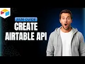 How to Create Airtable API Step By Step Guide