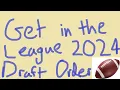 Get in the League Draft Order 2024