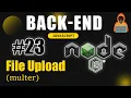 Master File Uploads in Node js with Multer Backend Mastery with Node js Death Code
