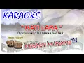 Download Lagu KARAOKE HATI LARA Dipopulerkan Djuhana Sattar