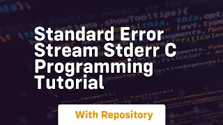 standard error stream stderr c programming tutorial