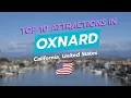 Top 10 Attractions in Oxnard California