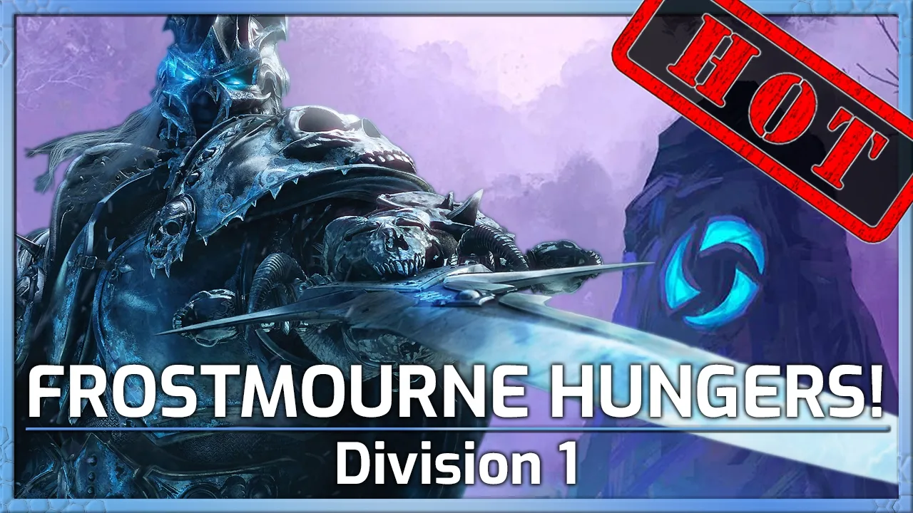 HOT! FROSTMOURNE HUNGERS! - Division 1 - Heroes of the Storm