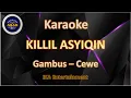 KARAOKE KILLIL ASYIQIN KARAOKE GAMBUS - ABAH KARAOKE