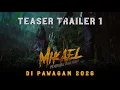 Lagu MIKAEL - TEASER TRAILER 1 | DI PAWAGAM 2026