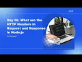 Day 58 What are the HTTP Headers in Request and Response in Node