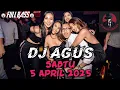 DJ AGUS SABTU 5 APRIL 2025 - BERKUMPUL FAMILY ELITE MBC SELAMAT MALAM MINGGU
