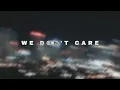 We Don t Care - NM