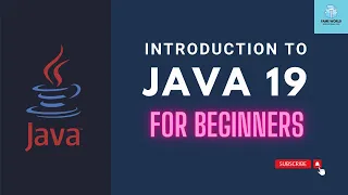 Introduction To Java 19 Java 19 Beginners Tutorial FameWorldEducationalHub