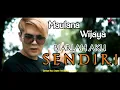 Download Lagu MAULANA WIJAYA - BIARLAH AKU SENDIRI || LIRIK || LAGU TERBARU 2022