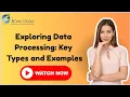 What is Data Processing The Complete Guide to the Data Processing Cycle 2026