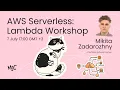 AWS Serverless Lambda Workshop