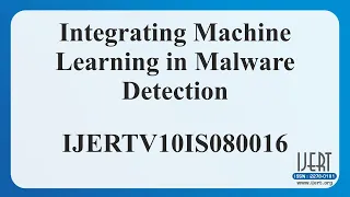 Integrating Machine Learning in Malware Detection
