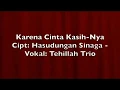 Download Lagu Tehillah Trio - Karena Cinta KasihNya