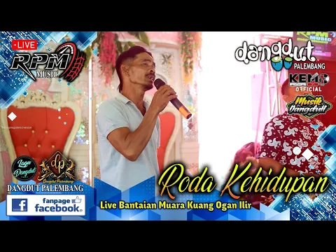 Download MP3 🔴 Rpm Music Entertainment ❗ Roda Kehidupan ❗ Live Bantaian Muara Kuang OI