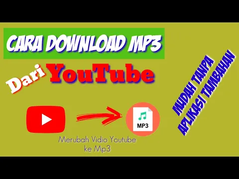 Download MP3 Tutorial Cara Download Mp3 dari youtube Tanpa Aplikasi