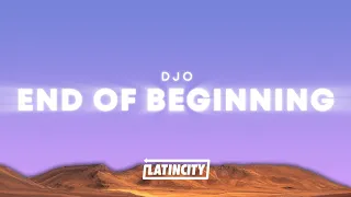 Djo End Of Beginning Lyrics 