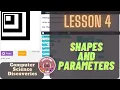 CSD Lesson 4 Shapes and Parameters