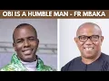 Download Lagu Watch What Fr Mbaka Said About Peter Obi in 2013. 