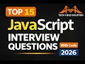 Top 15 JavaScript Interview Questions Answers JS Interview Prep 2026
