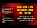 SEE Computer QBASIC Program to check whether string is palindrome or not using SUB END SUB