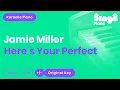 Download Lagu Jamie Miller - Here's Your Perfect (Karaoke Piano)