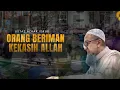 Download Lagu UAI 2025 :: Tazkirah dan Soal Jawab Agama ::  Orang Beriman Kekasih Allah | 4K