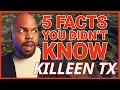What Is Killeen Texas Known For 5 Fun Facts You Didn t Know