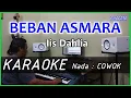 Download Lagu BEBAN ASMARA - Iis Dahlia - KARAOKE DANGDUT Cover Pa800 nada Cowok
