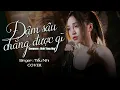 Download Lagu ĐẬM SÂU CHẲNG ĐƯỢC GÌ - HOÀI LÂM | Tiểu Nhi Cover | Anh có thương em thật không....