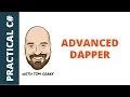 Advanced Dapper in C - SQL Transactions Mulitple DataSets UDTs and more