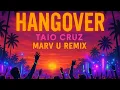 Download Lagu Taio Cruz - Hangover (Marv U Remix)