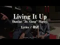【レゲエ和訳】Damian "Jr. Gong" Marley - Living It Up (Lyrics)