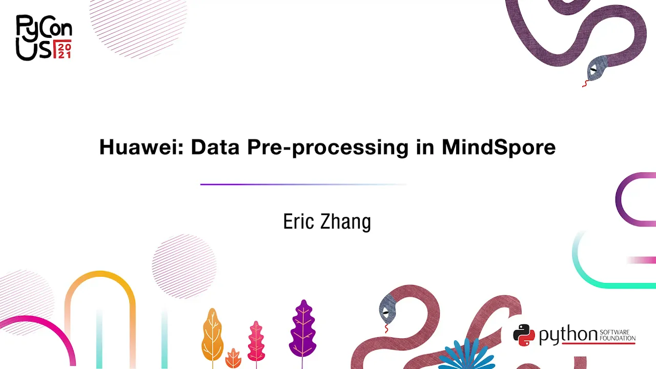 Image from Huawei sponsor workshop: Data Pre-processing in MindSpore