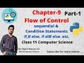 Chapter 9 Flow of control Part 1 Class 11 Computer Science Python